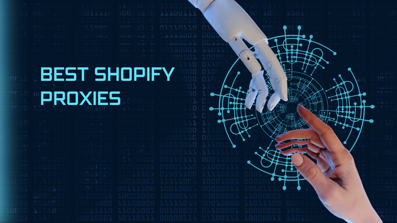 best shopify proxies