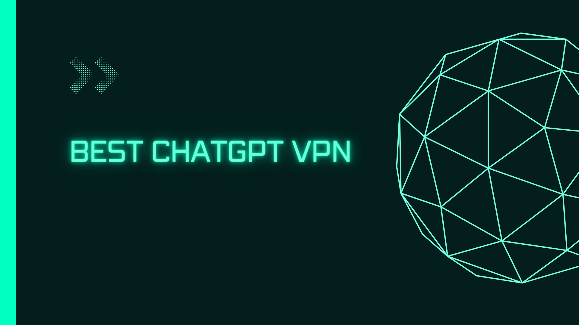 best ChatGPT VPN