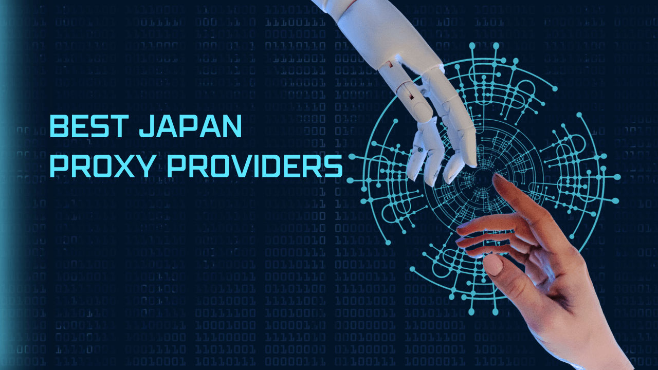 Best Japan Proxy Providers