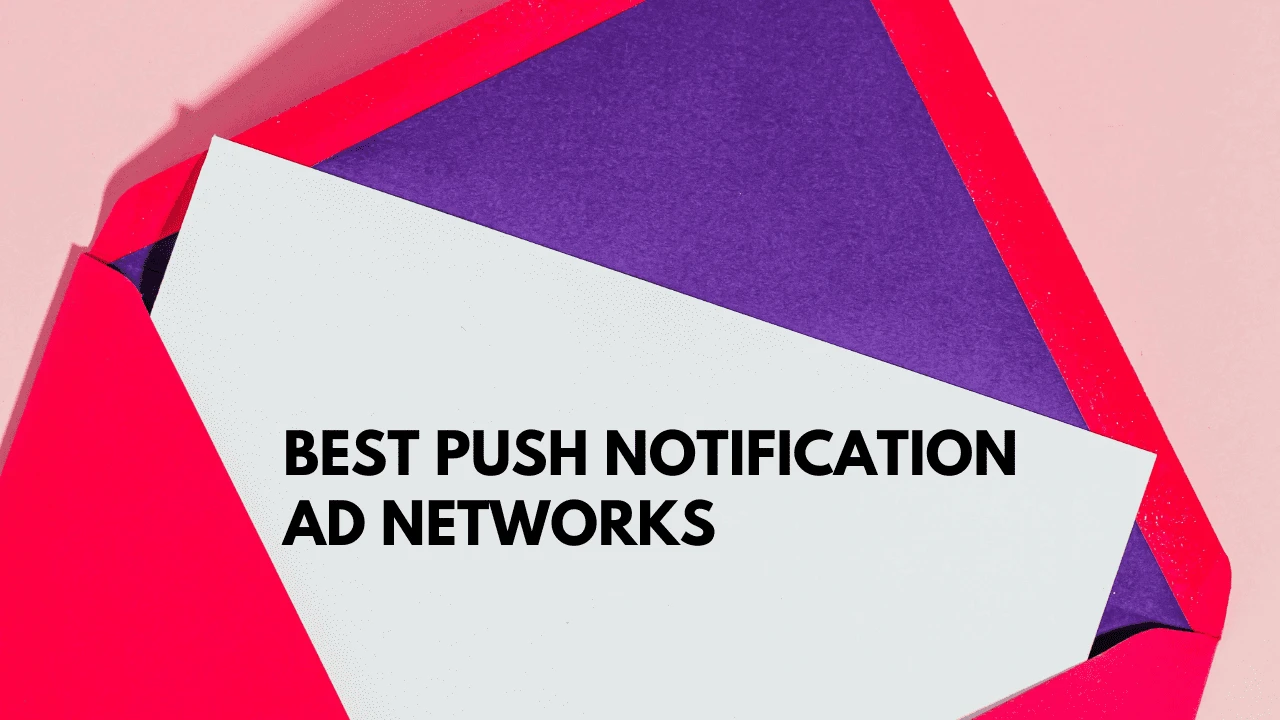 best push Notification Ad Networks