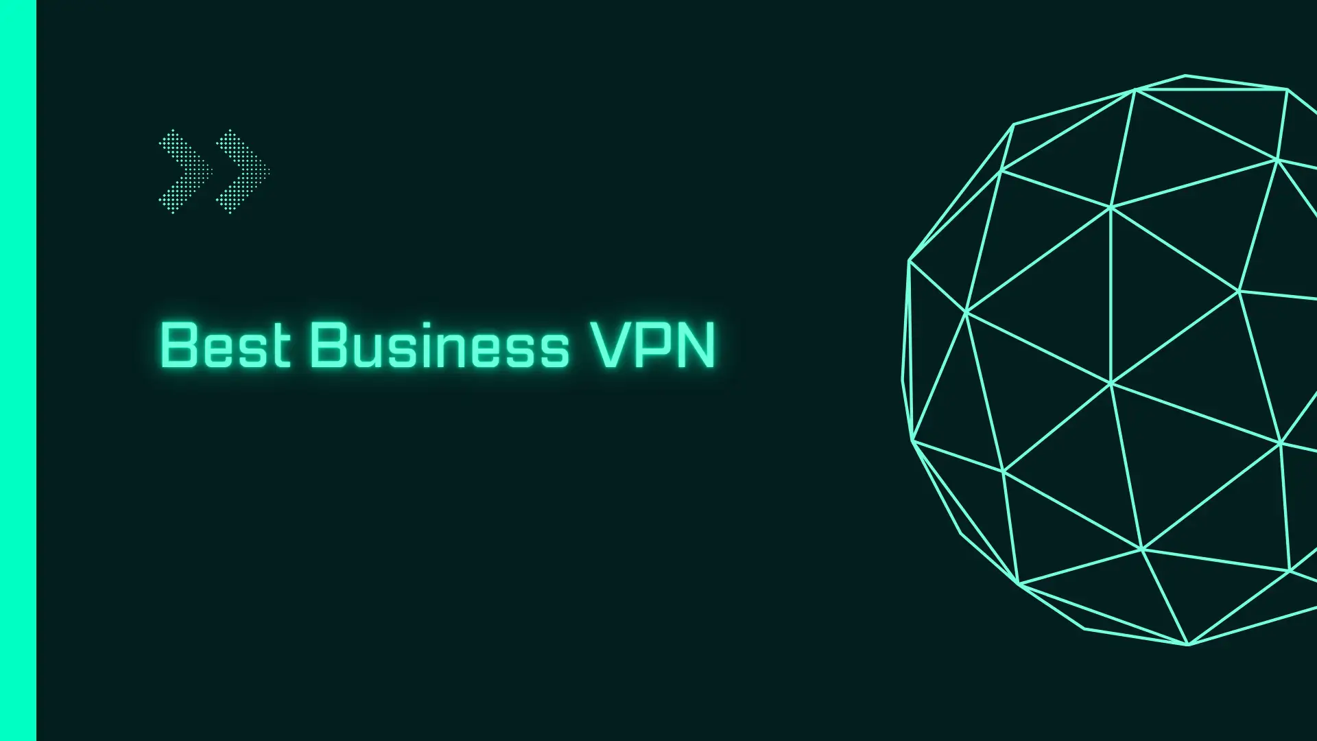 Best Business VPN