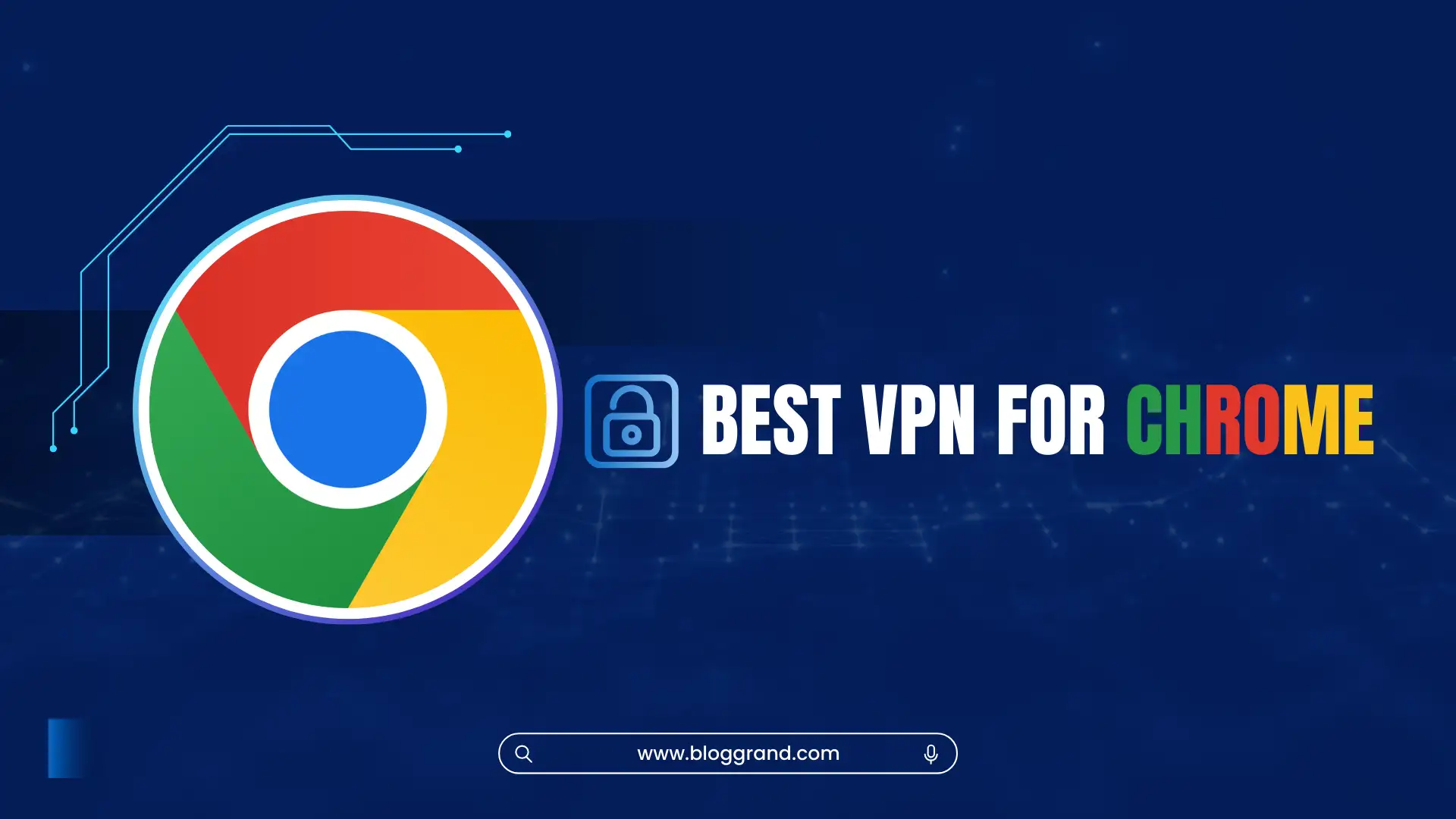 best VPN for Chrome