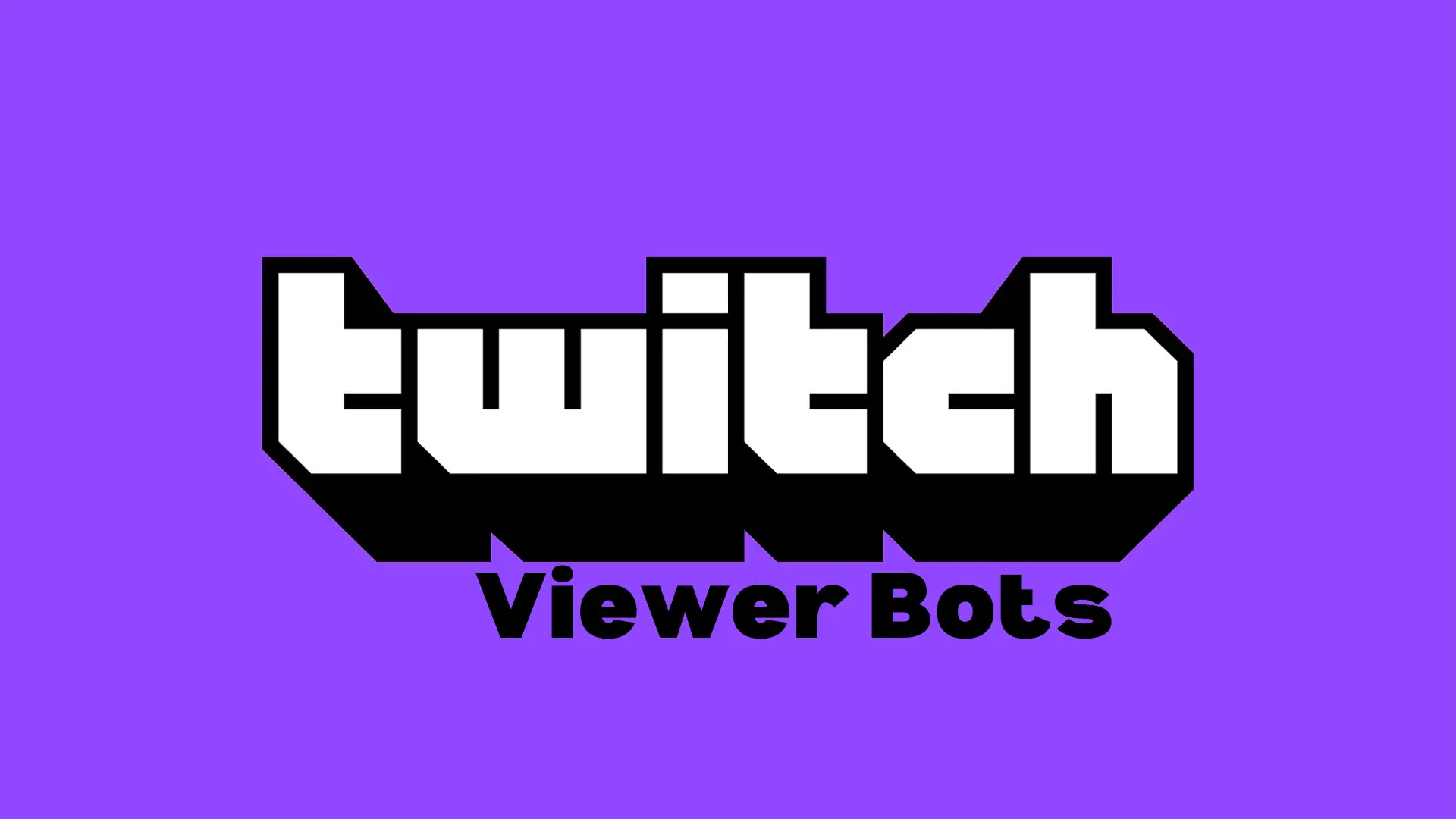 Best Twitch Viewer Bots