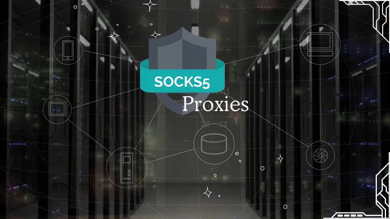 Best SOCKS5 proxies