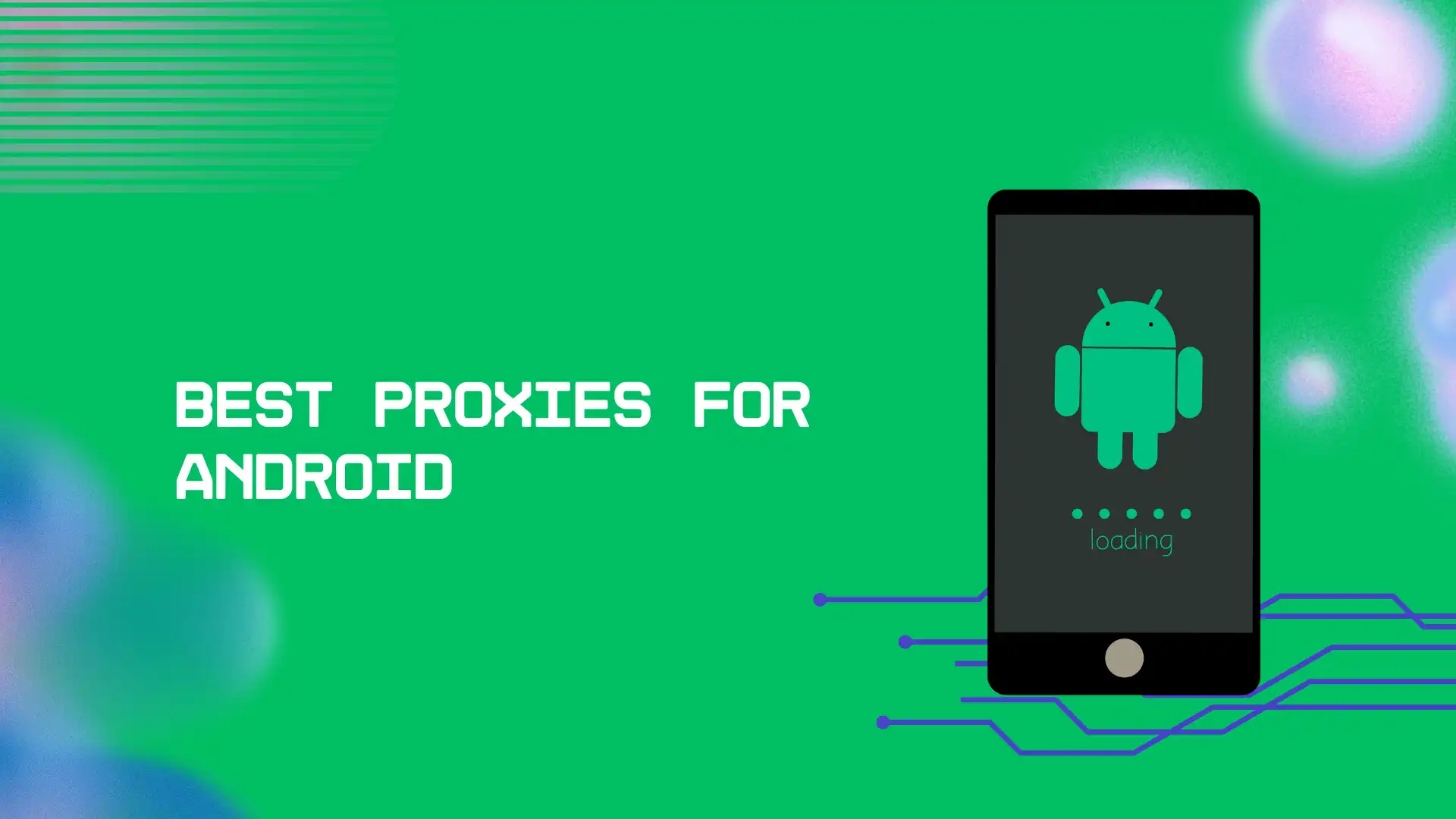 best proxies for android