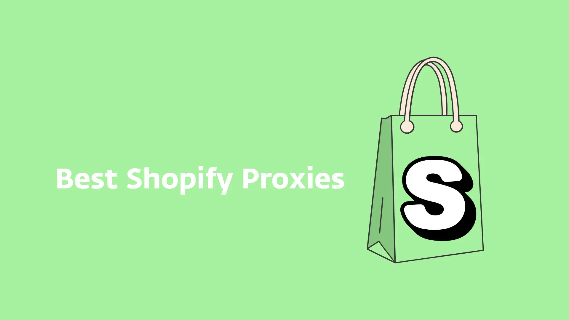Best Shopify Proxies