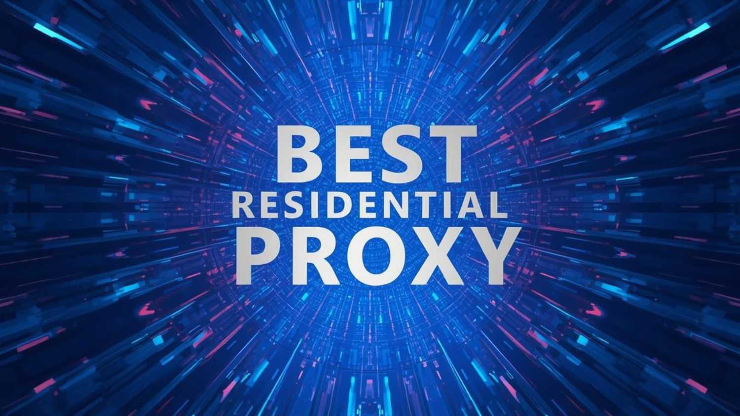 best residential proxy